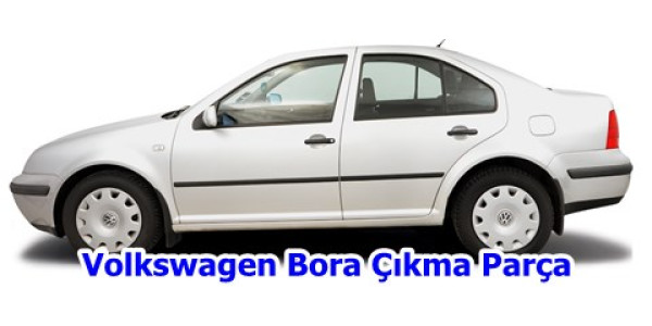 Volkswagen Bora Çıkma Parça